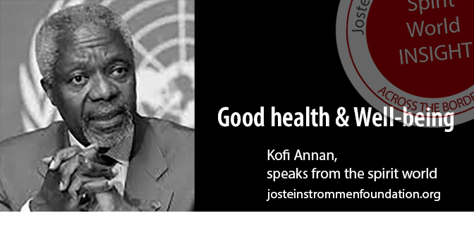 KOFI ANNAN - Good Health & Well Being