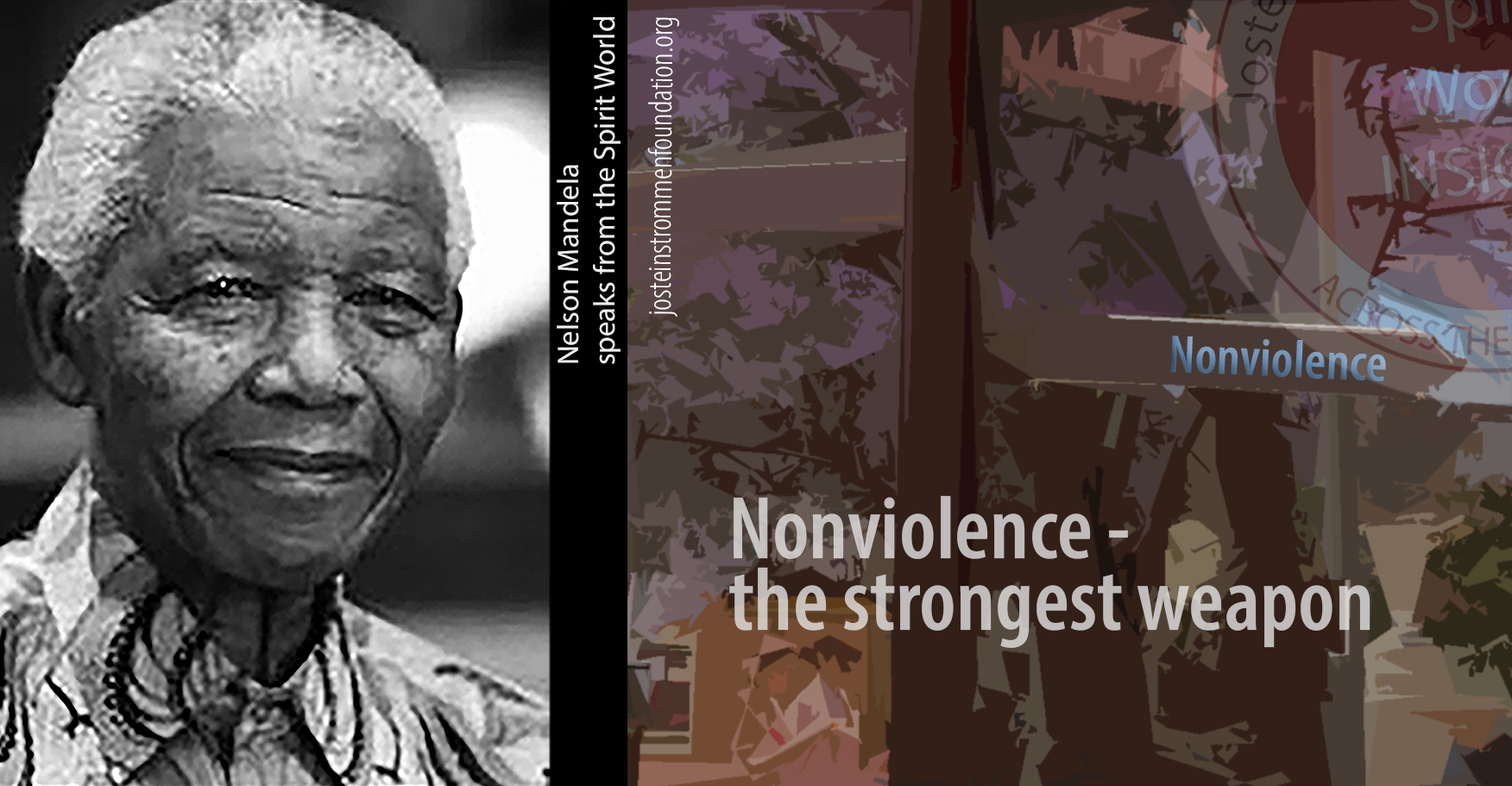 Nonviolence - the strongest weapon